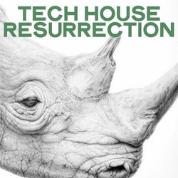 Tech House Resurrection