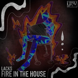 Fire In The House