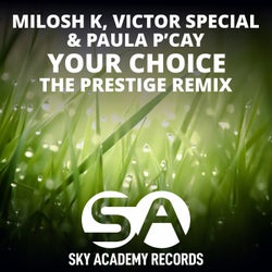 Your Choice (The Prestige Remix)