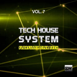 Tech House System, Vol. 7 (Floorfiller Club Tech)