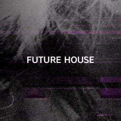 The Future is Female: Future House / Big Room