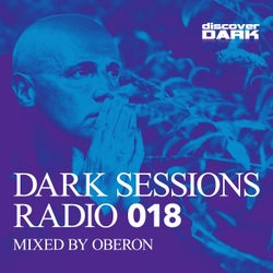 Dark Sessions Radio 018 (Mixed by Oberon)