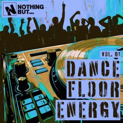 Nothing But... Dancefloor Energy, Vol. 01