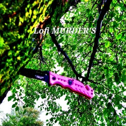 Lofi MURDER'S