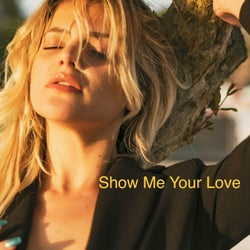 Show Me Your Love