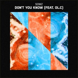 Don't You Know (feat. OL.C)