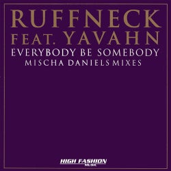 Everybody Be Somebody - Mischa Daniels Mixes