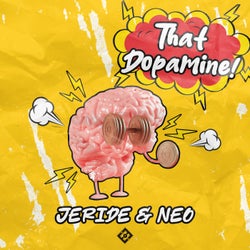 THAT DOPAMINE!