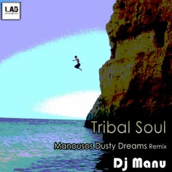 Tribal Soul (Manousos Dusty Dreams Remix)