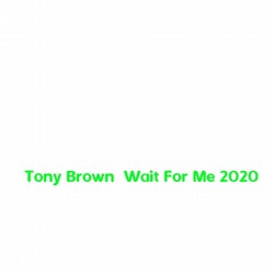 Wait For Me 2020