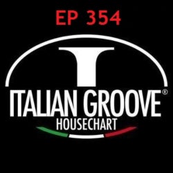 ITALIAN GROOVE HOUSE CHART EP 354
