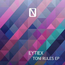 Toni Rules EP