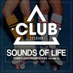 Sounds Of Life - Funky:Jackin:Grooves Vol. 32