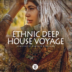 Ethnic Deep House Voyage (Compiled by Ramazan Kahraman)