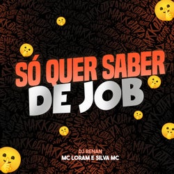 Só Quer Saber de Job