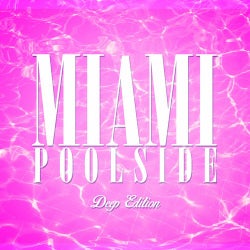 Miami Poolside - Deep Edition