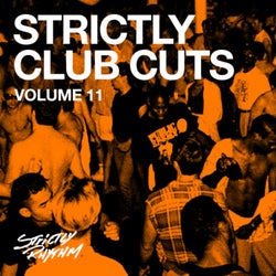 Strictly Club Cuts (Vol. 11)