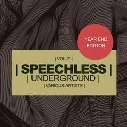 Speechless Underground, Vol.21: Year End Edition