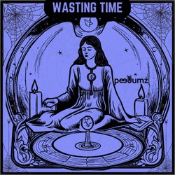 WASTING TIME