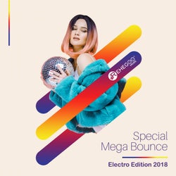 Special Mega Bounce Electro Edition 2018