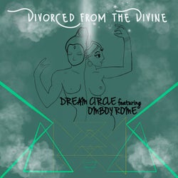 Divorced from the Divine (feat. Omboy Rome)