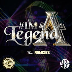 I'm A Legend (The Remixes)