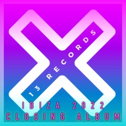 13 Records Ibiza 2022 Closing Album