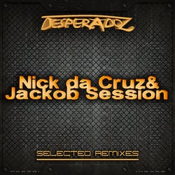Selected Remixes by Nick da Cruz & Jackob Session