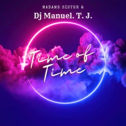 Time of Time (feat. DJ Manuel.T.J.)