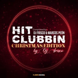 Hit Clubbin´ Christmas edition (Compilated by Dj Frisco & Marcos Peon)