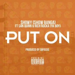 Put On (feat. San Quinn & Ya Boy Rich Rocka) - Single