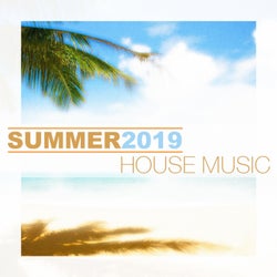 Summer 2019 House Music