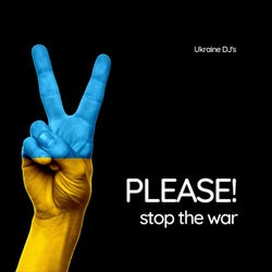 Ukraine DJ's - Please! Stop the War