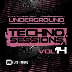 Underground Techno Sessions, Vol. 14
