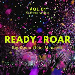 Ready 2 Roar (Big Room Floor Monsters), Vol. 1