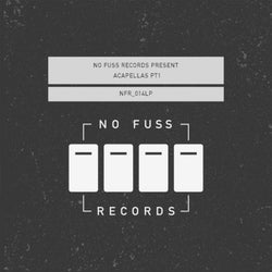 No Fuss Records Present Acapellas, Pt. 1