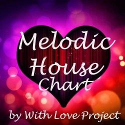 Melodic House Chart by With Love Project