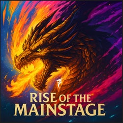 Rise of the Mainstage