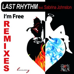 Last Rhythm feat. Sabrina Johnston - 'I'm Free' Remixes
