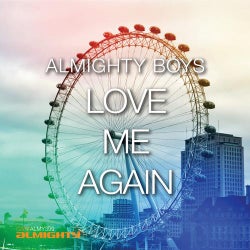 Almighty Presents: Love Me Again