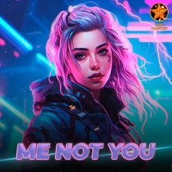 Me Not You