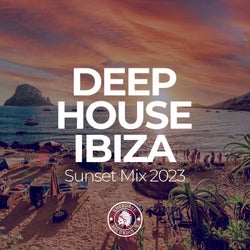 Deep House Ibiza: Sunset Mix 2023