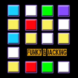 Funky & Jacking