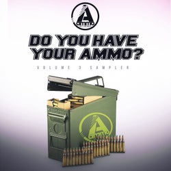 Do You Have Your Ammo?, Vol.3