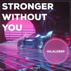Stronger Without You