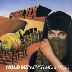 Hold Me (Never Mould Me)