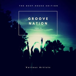Groove Nation (The Deep-House Edition), Vol. 3