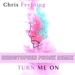 Turn Me On (Christopher Phonk Remix)