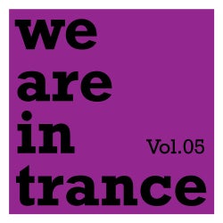 We Are In Trance Volume 05