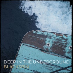 Deep in the Underground